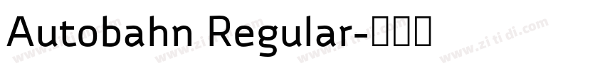 Autobahn Regular字体转换